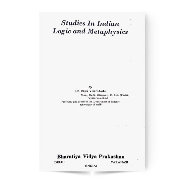 Studies In Indian Logic And Metaphysics