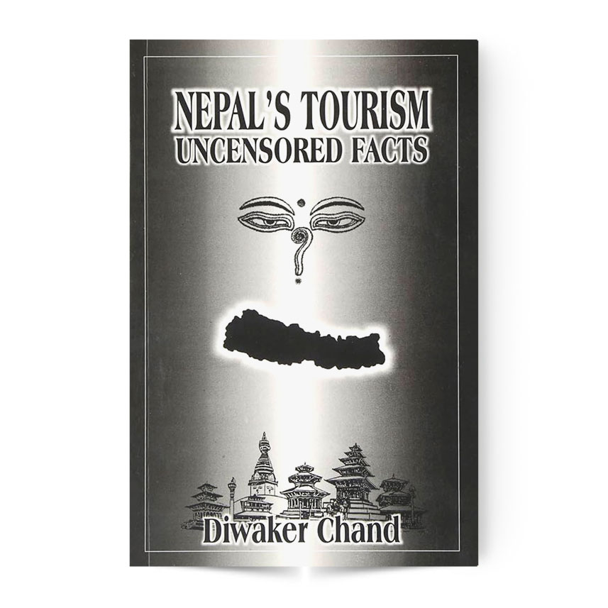 Nepal's tourism: Uncensored Facts