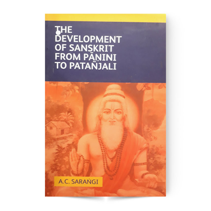 The Development of Sanskrit From Panini To Patanjali