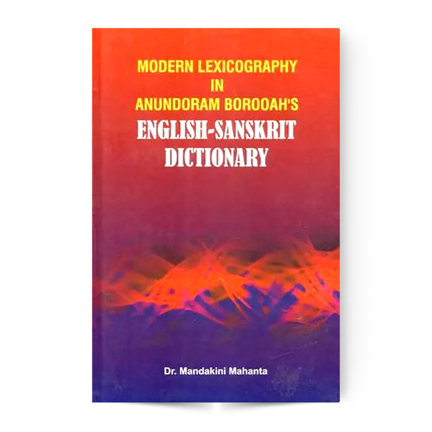 Modern Lexicography in Anundoram Borooah's English Sanskrit Dictionary