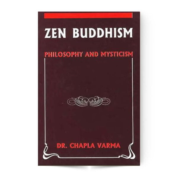 Zen Buddhism Philosophy and Mysticism