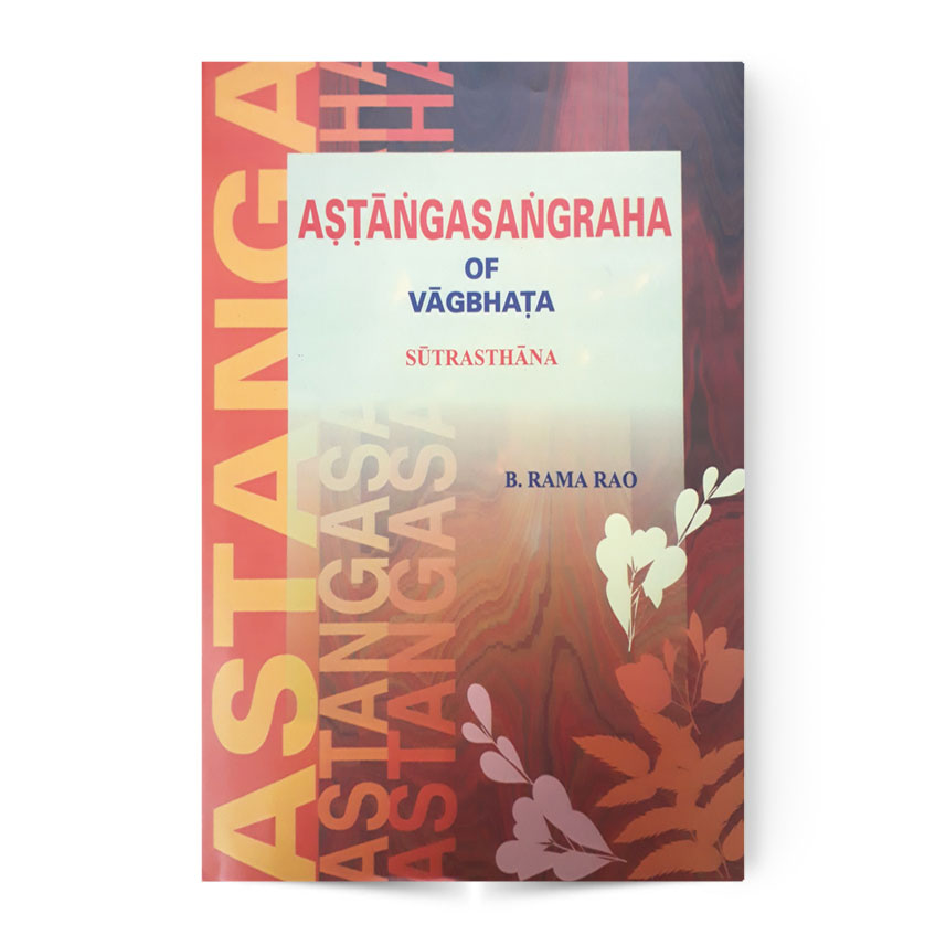 Astnaga Sangraha of Vagabhata Sutrasthana
