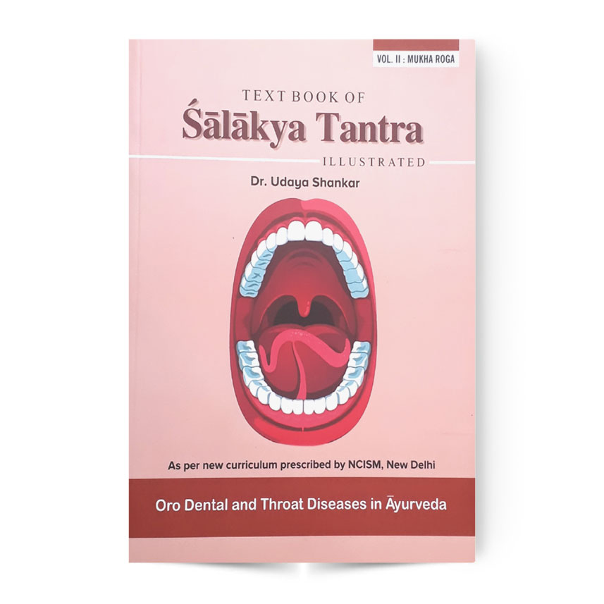 Text Book Of Salakya Tantra Illstrated Vol. 2 Mukha Roga