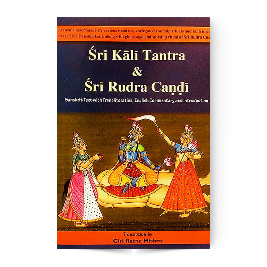 Sri Kali Tantra and Sri Rudra Chandi