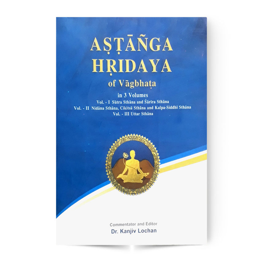 Astanga Hridaya Of Vagbhata Vol. I
