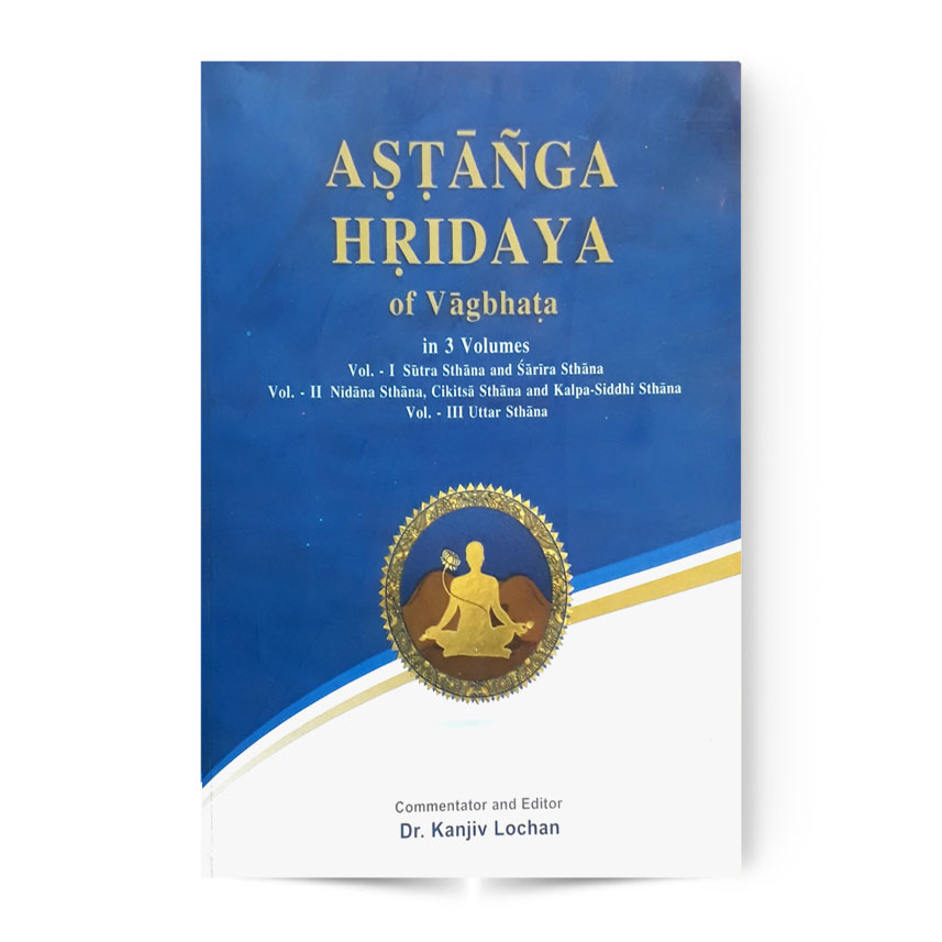 Astanga Hridaya Of Vagbhata Vol. III